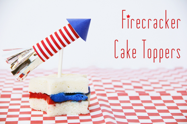 DIY Fourth of July Firecracker Cake Toppers DIY Fourth of July Firecracker Cake Toppers