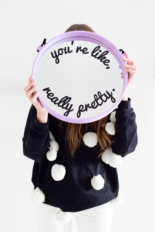 A mirror that says \"you\'re like, really pretty\"