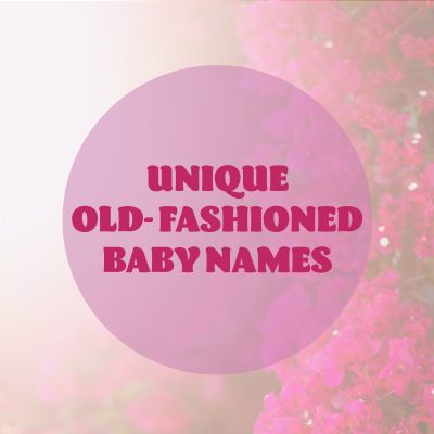 Unique Old Timey Baby Names Unique Old Lady Baby Names