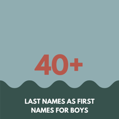 40+ Last Names as First Names for Boys graphic with Last Names as First Names For Boys