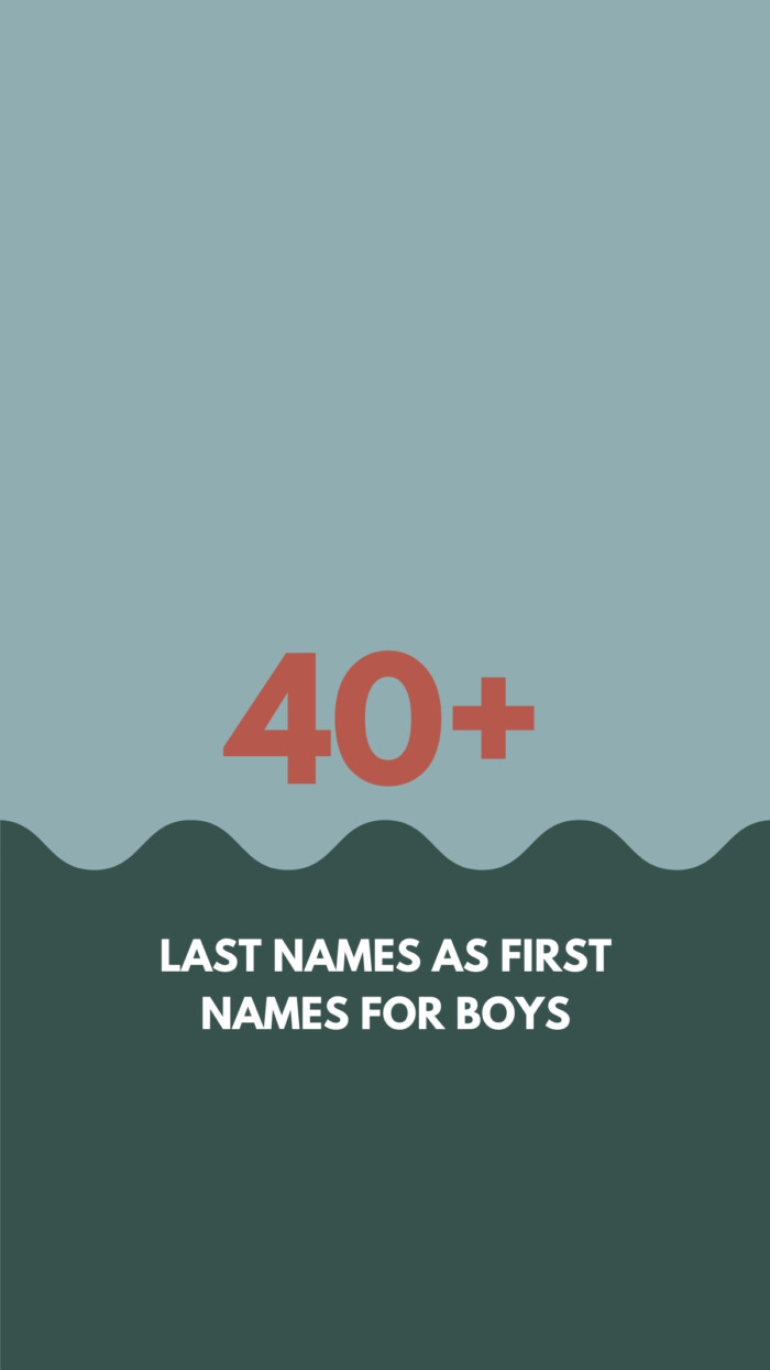 Last Names as First Names for Boys graphic with Last Names as First Names For Boys